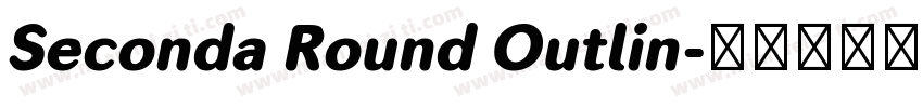 Seconda Round Outlin字体转换